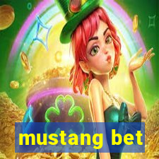 mustang bet